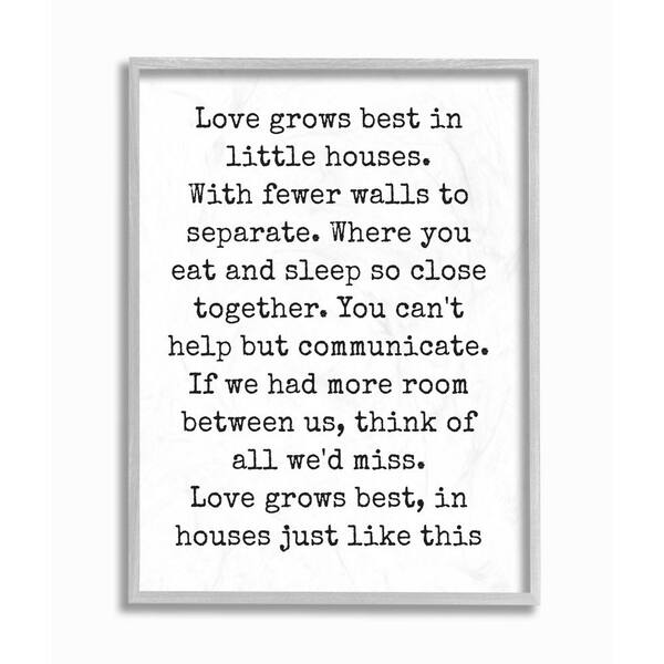 The Stupell Home Decor Collection 11 In X 14 In Love Grows Best In Little Houses By Daphne Polselli Framed Wall Art Mwp 310 Gff 11x14 The Home Depot