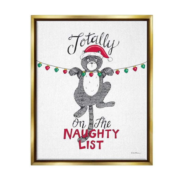 Stupell Industries Naughty List Cat Phrase by Deb Strain 1-Piece Floater Frame Graphic Print Animal Poster Art Print 21 in. x 17 in.