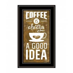 Coffee Is Always A by Unknown 1 Piece Framed Graphic Print Typography Art Print 21 in. x 12 in. .