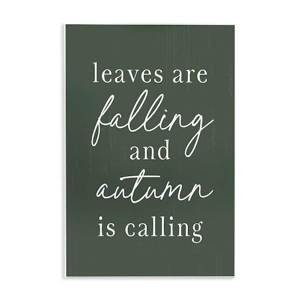 Stupell Industries Leaves Are Falling by Lettered and Lined 1 Piece Unframed Graphic Print Typography Poster Art Print 15 in. x 10 in.