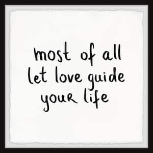 "Let Love Guide" By Marmont Hill Framed Typography Art Print 12 in. x 12 in.