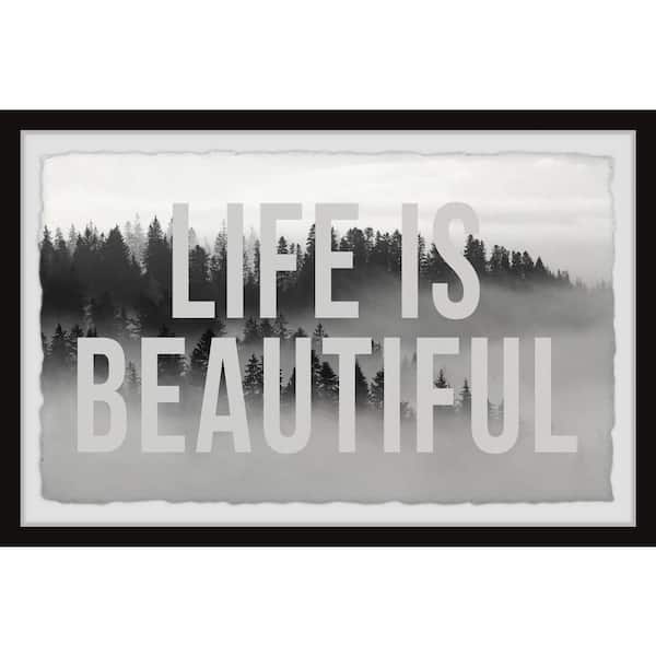 Unbranded "Life Is Beautiful III" by Marmont Hill Framed Typography Art Print 24 in. x 36 in.