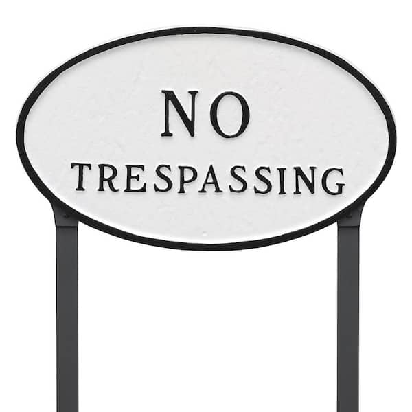 10 in. x 18 in. Large Oval No Trespassing Statement Plaque Sign with 23 in. Lawn Stakes, White with Black Lettering