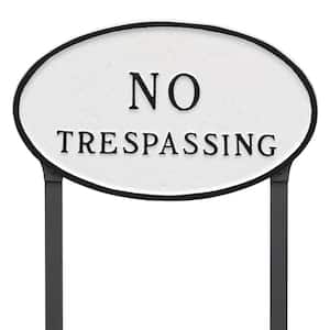 10 in. x 18 in. Large Oval No Trespassing Statement Plaque Sign with 23 in. Lawn Stakes, White with Black Lettering