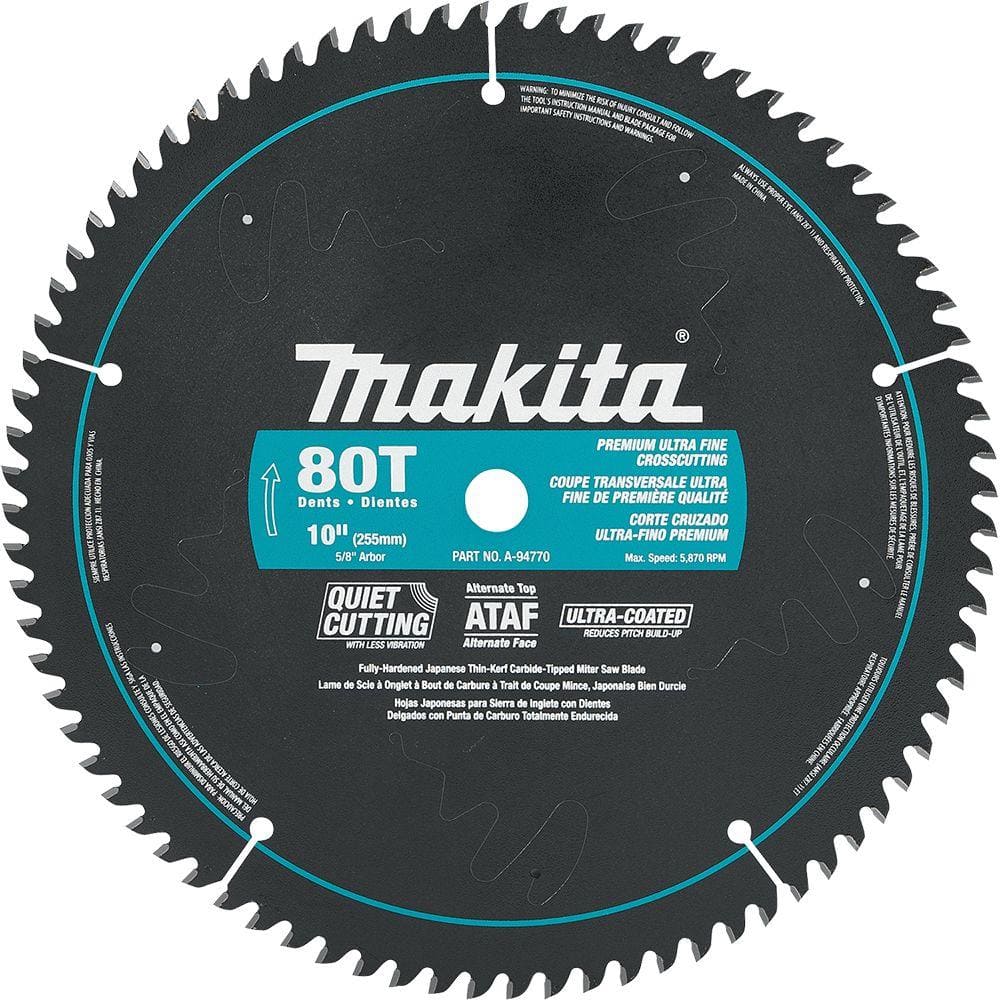 Makita 10 in. x 5/8 in. Ultra-Coated 80 TPI Miter Saw Blade A-94770 The  Home Depot