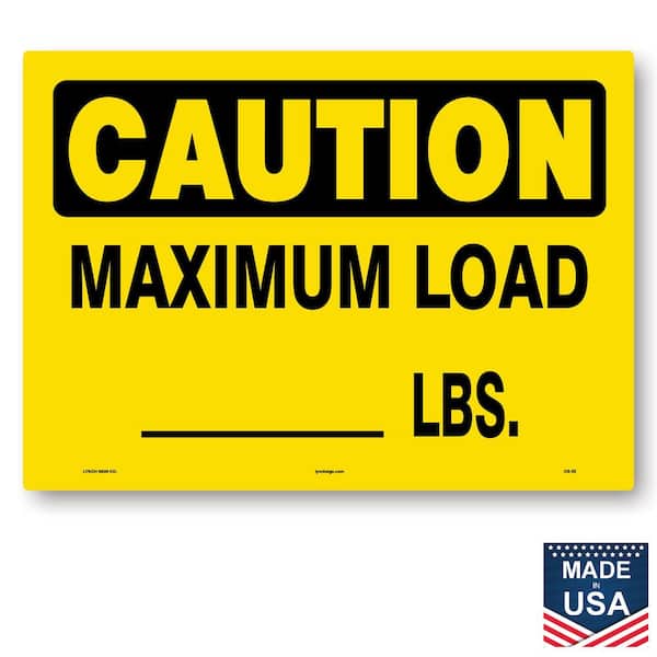 Unbranded 14 in. x 10 in. Maximum Load Sign Printed on More Durable, Thicker, Longer Lasting Styrene Plastic