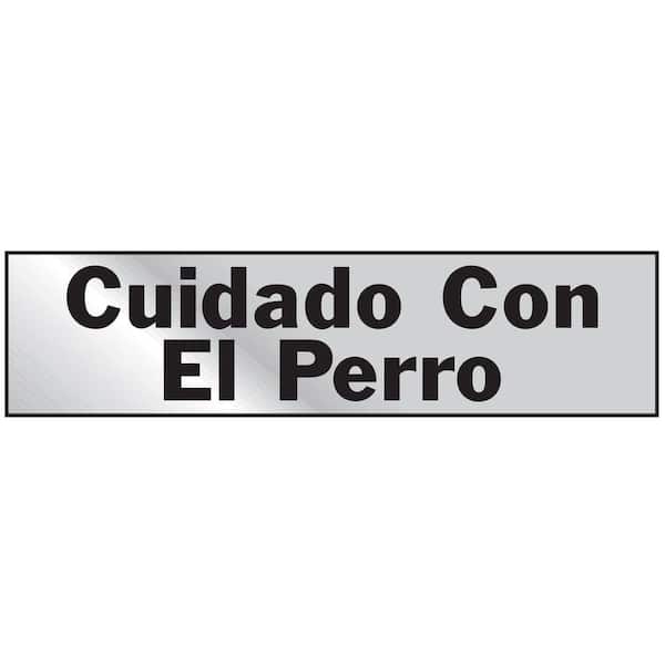 HY-KO 2 in. x 8 in. Aluminum Cuidado Con Perro Sign