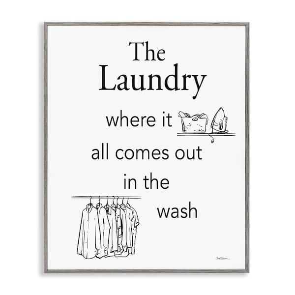 Stupell Industries All Comes Out Laundry by Carol Robinson Gray Framed Typography Giclee Art Print 20 in. x 16 in.