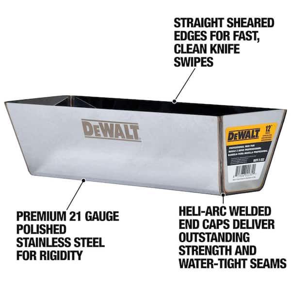 DEWALT 12 in. Stainless Steel Mud Pan with Curved Bottom