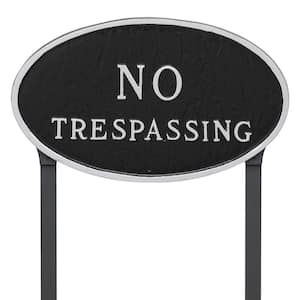 10 in. x 18 in. Large Oval No Trespassing Statement Plaque Sign with 23 in. Lawn Stakes, Black with Silver Lettering