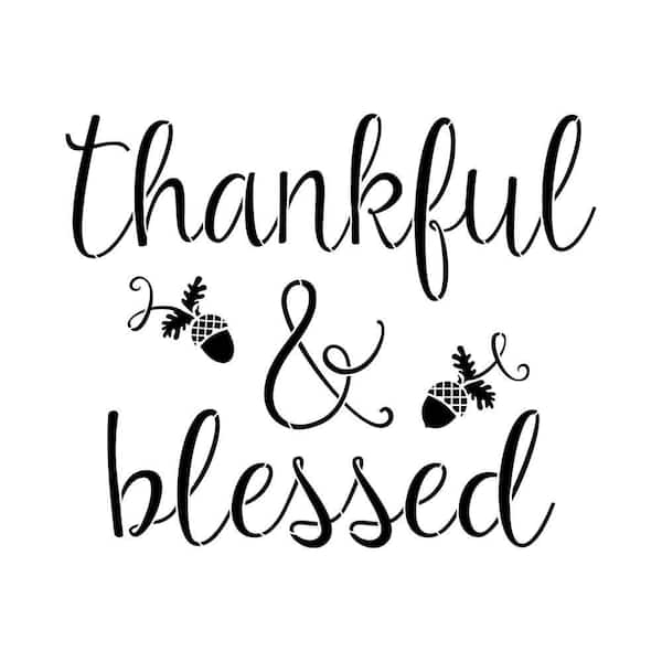 Thankful and Blessed Stencil  Bee's Baked Art Supplies and Artfully  Designed Creations