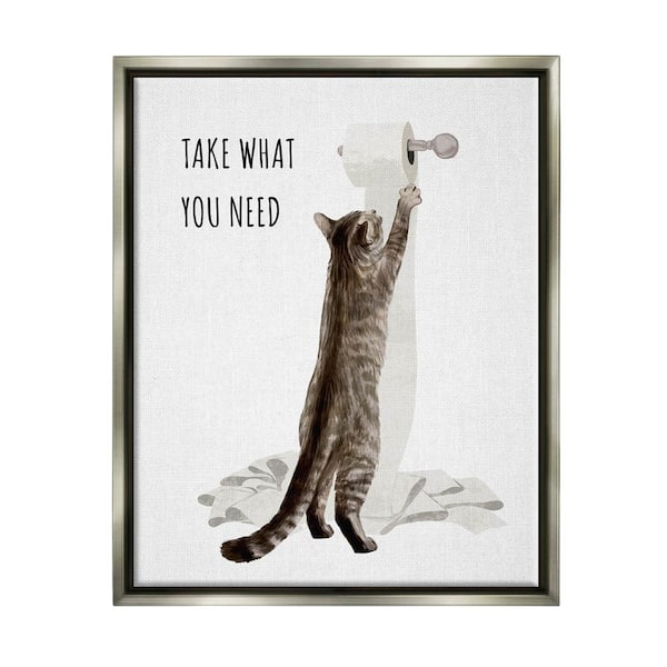 The Stupell Home Decor Collection Take What You Need Toilet Paper Cat Design By Ziwei Li Floater Framed Typography Art Print 21 in. x 17 in.