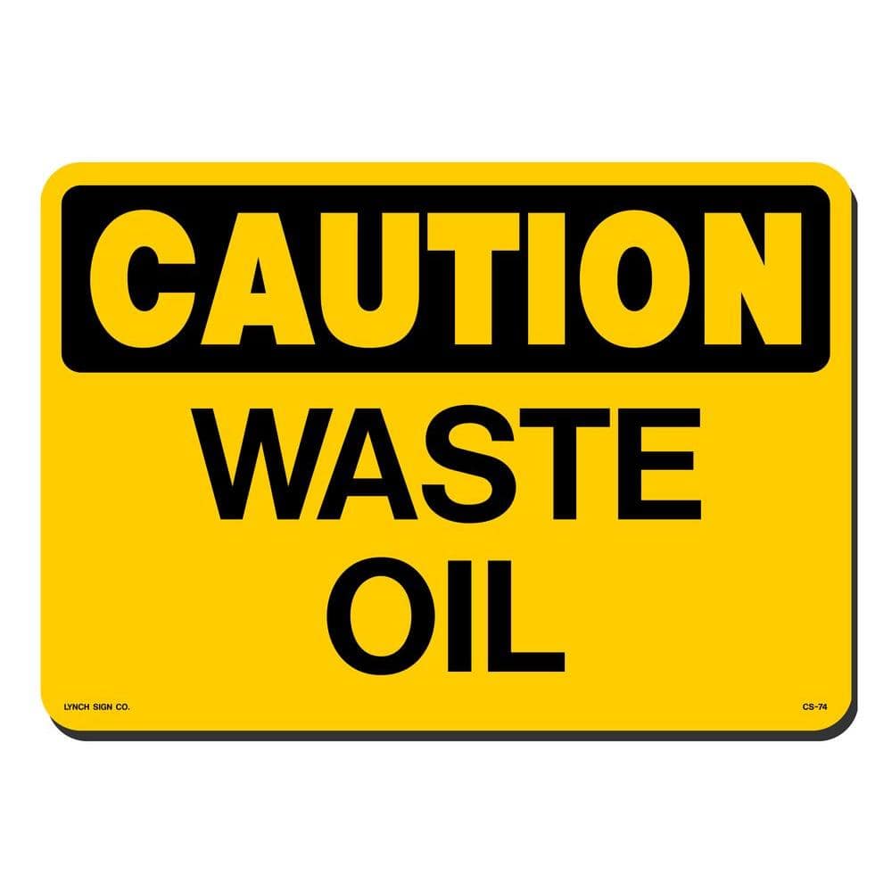 Lynch Sign 14 in. x 10 in. Waste Oil Sign Printed on More Durable ...