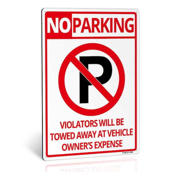 ANLEY 14 in. x 10 in. No Parking Sign - Violators Will Be Towed Away at Vehicle Owners Expense Metal Warning Sign