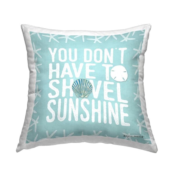 Stupell Industries Don't Have to Shovel Sunshine Funny Nautical Winter Blue Abstract Polyester 18in. X 18in. Throw Pillow