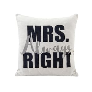 Mrs. Always Right Ivory Geometric Polyester 17 in. x 17 in. Throw Pillow