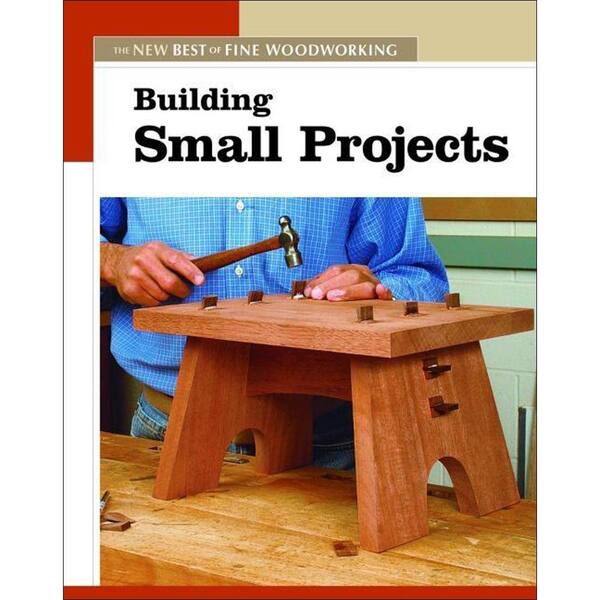 Unbranded The New Best of Fine Woodworking Book: Building Small Projects