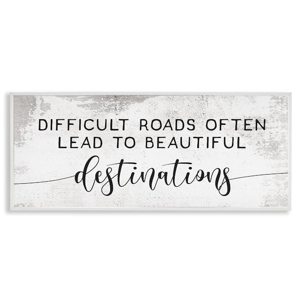 Difficult Roads to Beautiful Destinations by Daphne Polselli White Framed Giclee Art Print Typography 24 in. x 10 in.