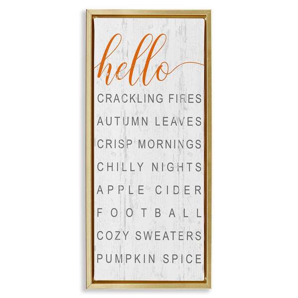 Stupell Industries Hello Fall Favorites Phrases by Jessica Mundo Gold Floater Frame Graphic Typography Art Print 14 in. x 31 in.
