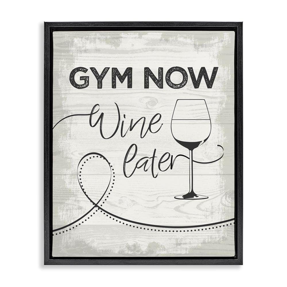 Gym Now Wine Later by Jennifer Ellory Black Floater Frame Food Graphic Art Print 31 in. x 25 in.