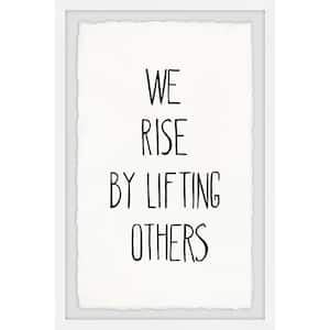"Rise by Lifting Others" by Marmont Hill Framed Typography Art Print 45 in. x 30 in.