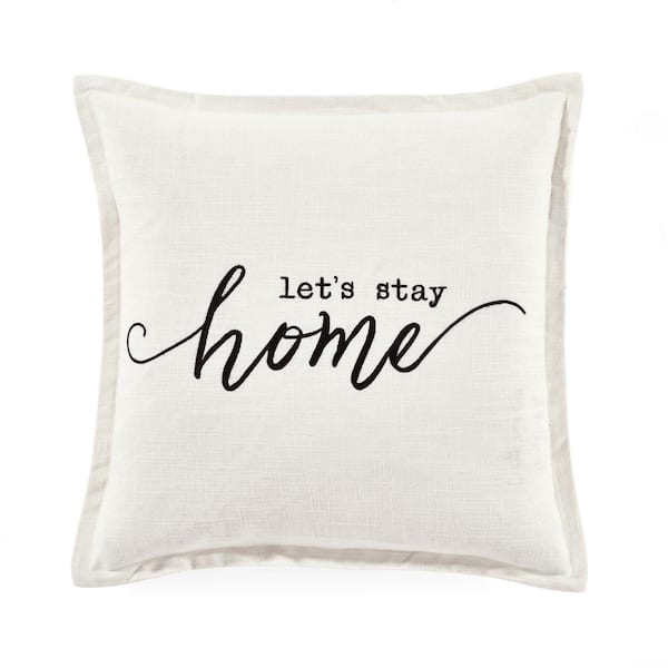 HomeBoutique Let s Stay Home Script White 20 in. x 20 in. Throw