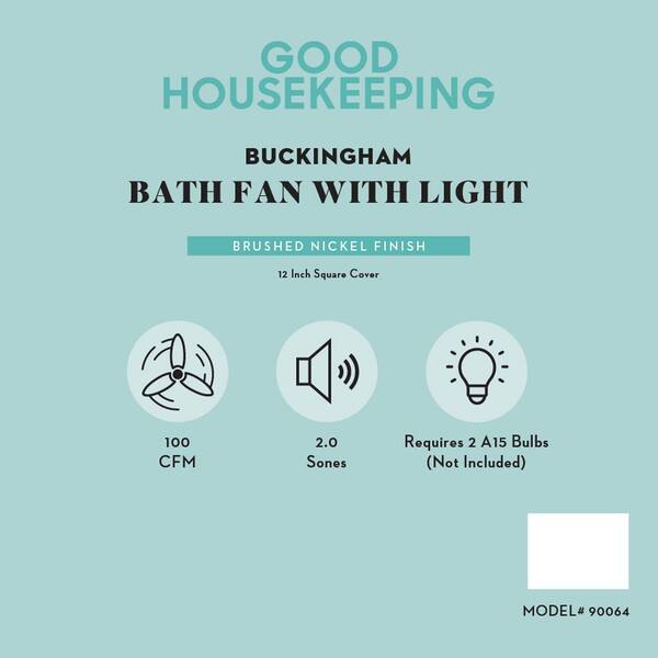 Buckingham Decorative 100 CFM Bathroom Ventilation Exhaust Fan with Light and Night-Light in Brushed Nickel Buckingham Decorative 100 CFM Bathroom Ventilation Exhaust Fan with Light and Night-Light in Brushed Nickel