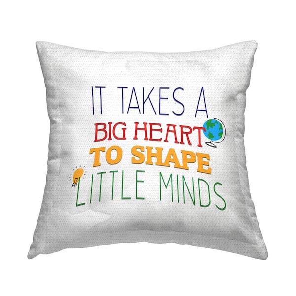 Stupell Industries Big Heart To Shape Little Minds Multi-Color Square Outdoor Throw Pillow