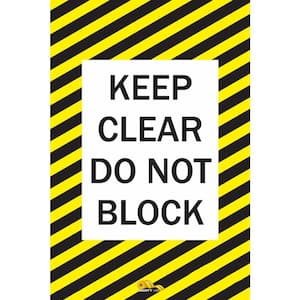 24 in. x 36 in. Keep Clear Do Not Block Industrial Strength Floor Sign