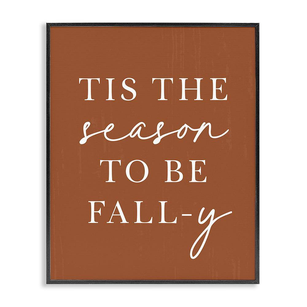 Season To Be Fall-y by Lettered and Lined 1 Piece Framed Graphic Print Typography Poster Art Print 20 in. x 16 in. price history on PriceWatchPro