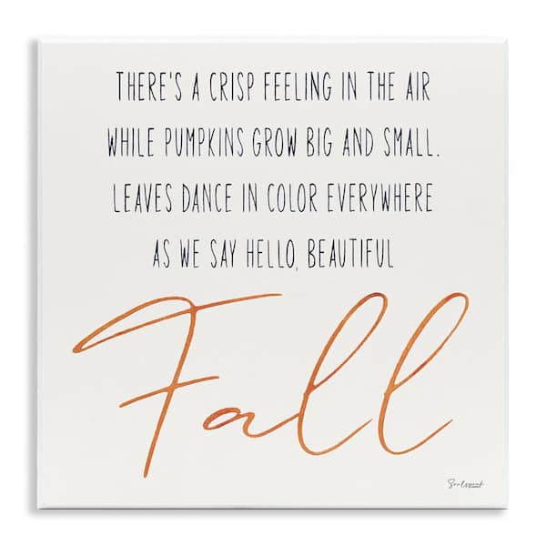 Stupell Industries Hello Beautiful Fall Uplifting Rhyme by Soulspeak and Sawdust Unframed Graphic Typography Art Print 12 in. x 12 in.