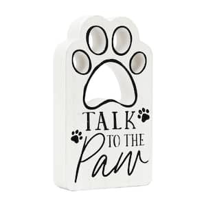 Talk to the Paw Wood Tabletop Sign