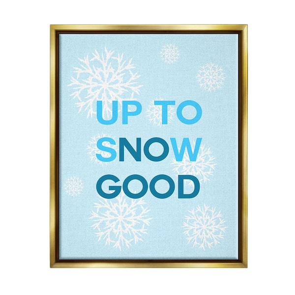 Stupell Industries Up To Snow Good Phrase by Lil' Rue 1 Piece Floater Frame Graphic Print Typography Poster Art Print 21 in. x 17 in.