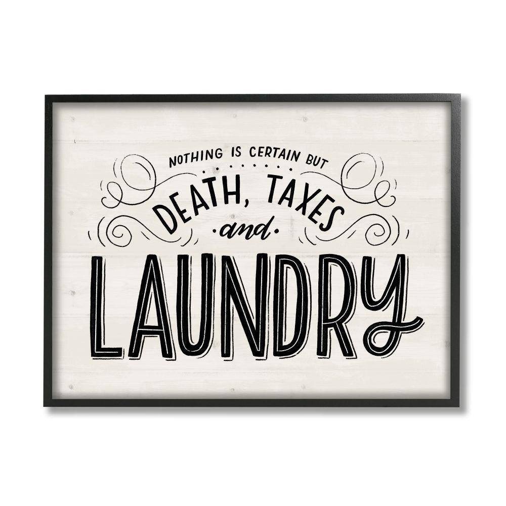 Death Taxes and Laundry Funny Phrase Playful Typography by Loni Harris Framed Country Wall Art Print 24 in. x 30 in.