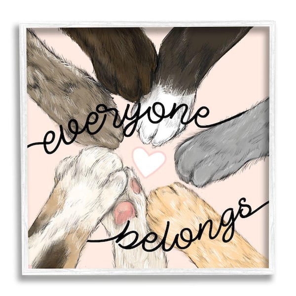 Stupell Industries Everyone Belongs Inclusivity Phrase Pet By Daphne Polselli Framed Print Typography Texturized Art 12 in. x 12 in.