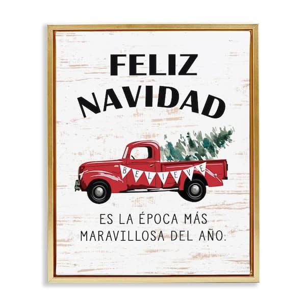 Stupell Industries Feliz Navidad Red Truck Xmas by Lettered and Lined Gold Floater Frame Abstract Graphic Art Print 31 in. x 25 in.