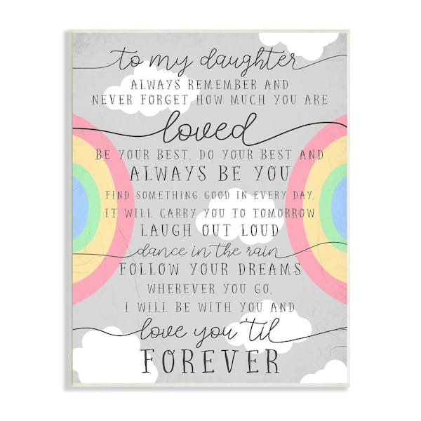 Stupell Industries My Daughter You Are Loved Charming Rainbow By Daphne Polselli Unframed Print Typography Wall Art 13 in. x 19 in.