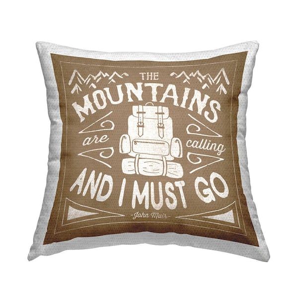 Stupell Industries Mountains Are Calling Phrase Brown Square Outdoor Throw Pillow
