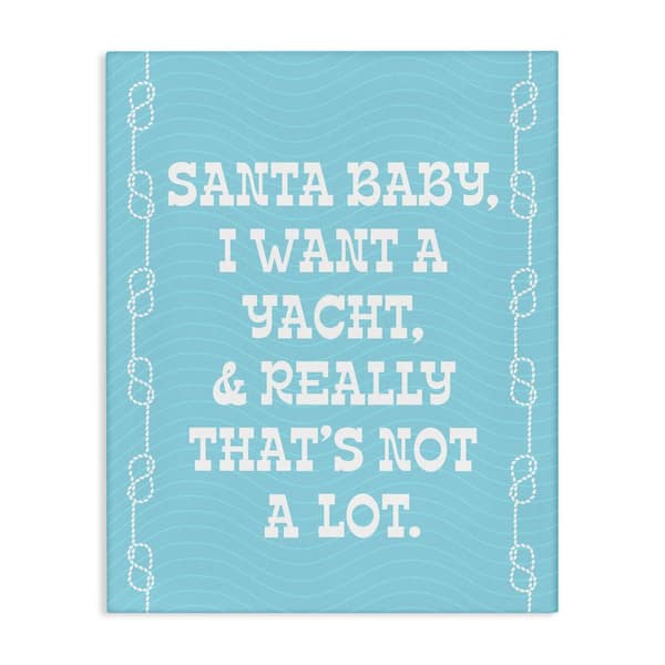 Stupell Industries Funny Yacht For Christmas byLil' Rue 1-Piece Unframed Graphic Print Typography Poster Art Print 40 in. x 30 in.