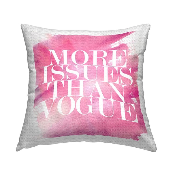 Stupell Industries More Issues Than Vogue Phrase Pink Square Outdoor Throw Pillow