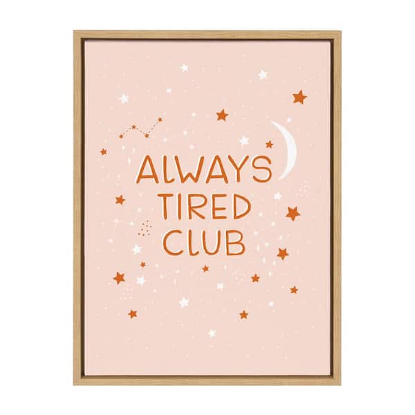 Kate and Laurel Sylvie "Always Tired Club" by Duchess Plum (Aislinn Simmonds) Framed Canvas Wall Art 24 in. x 18 in.
