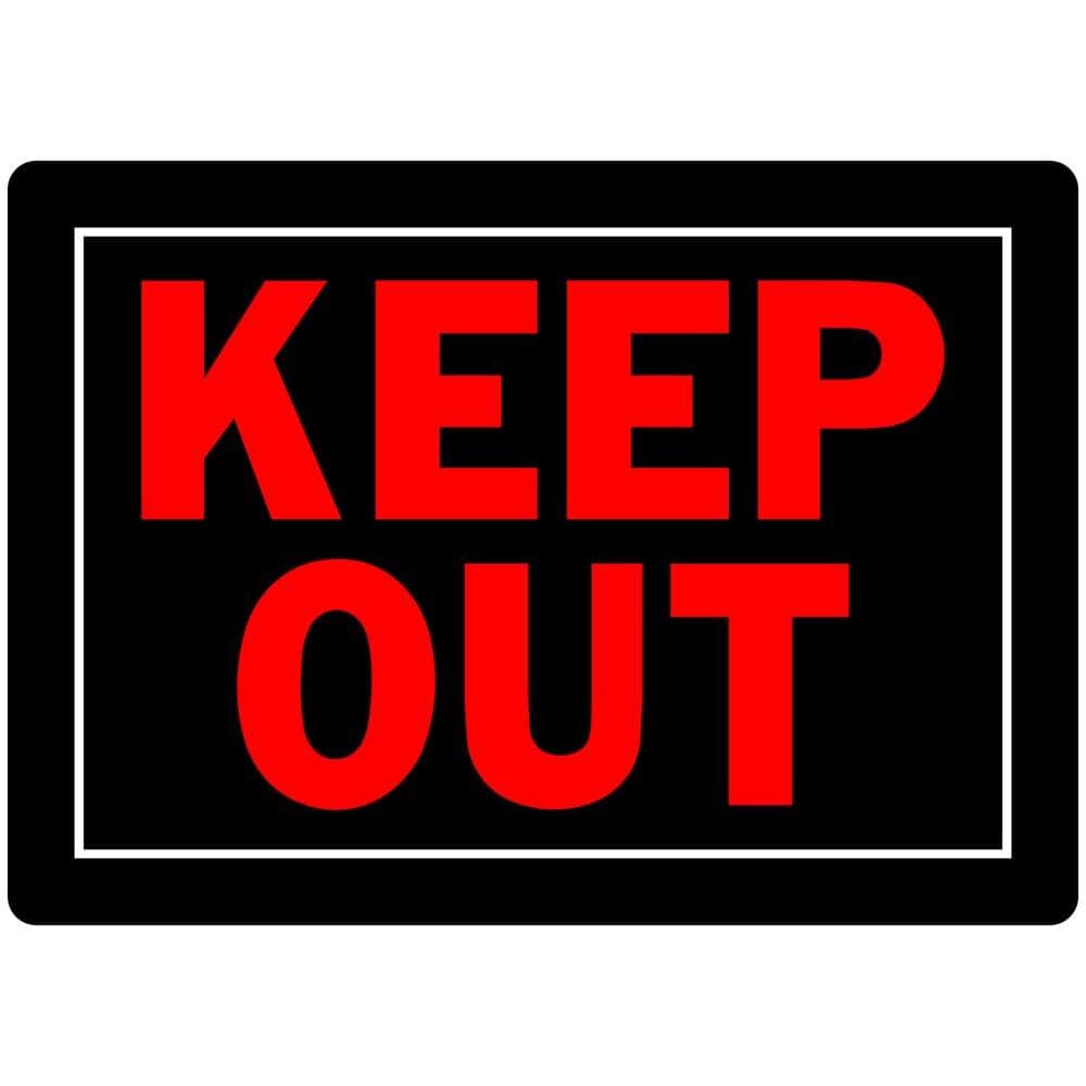 Everbilt 10 in. x 14 in. Keep Out Sign 840139 - The Home Depot