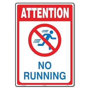 10 in x 14 in. No Running Sign Printed on More Durable Longer-Lasting Thicker Styrene Plastic.