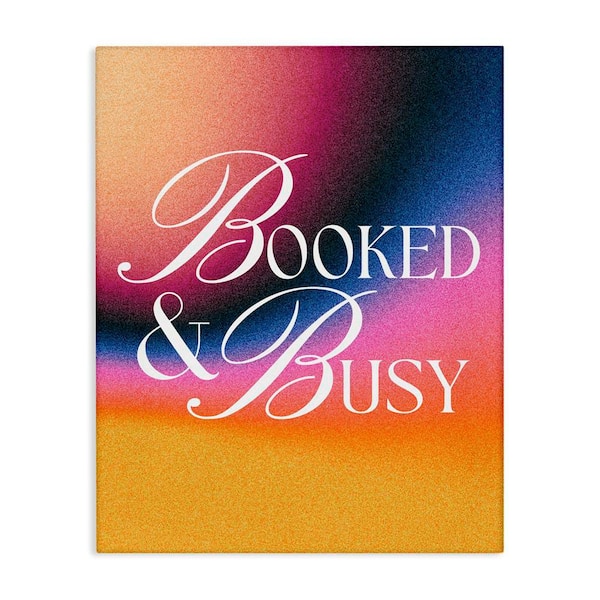 Stupell Industries Booked and Busy Gradient by House of Lulu Unframed Typography Graphic Art Print 30 in. x 24 in.