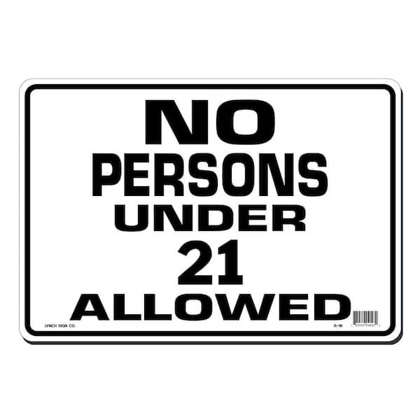 Lynch Sign 14 in. x 10 in. No Persons under 21 Allowed Sign Printed on More Durable, Thicker, Longer Lasting Styrene Plastic