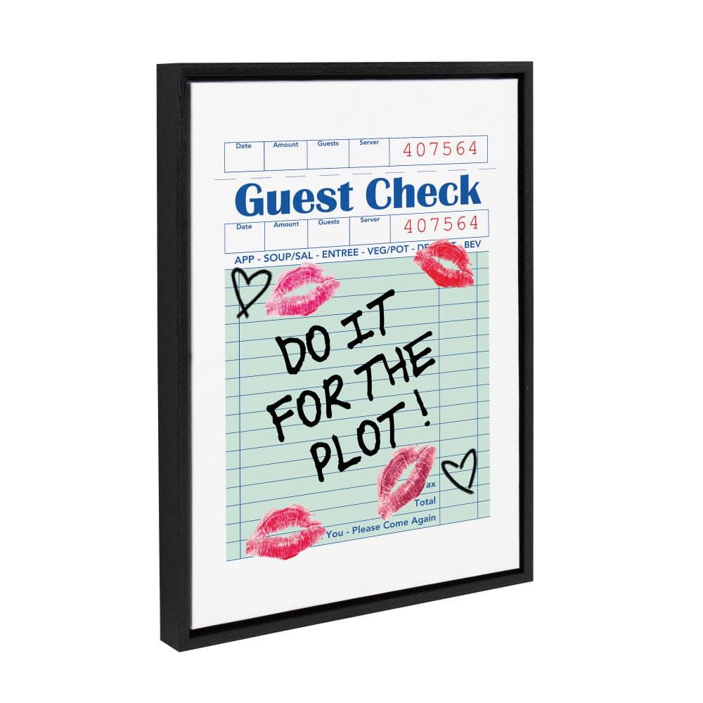 Do It For The Plot Guest Check Canvas Print with Black Frame