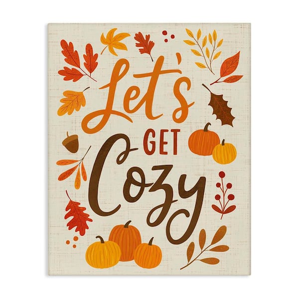Stupell Industries Lets Get Cozy Autumnal Leaf Sprigs by Nina Seven Unframed Graphic Typography Art Print 36 in. x 48 in.