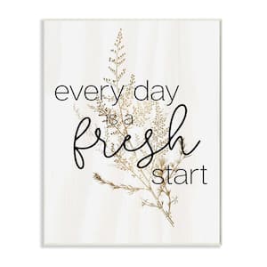 "Everyday Fresh Start Quote Gold Black Nature" by Daphne Polselli Unframed Country Wood Wall Art Print 10 in. x 15 in.