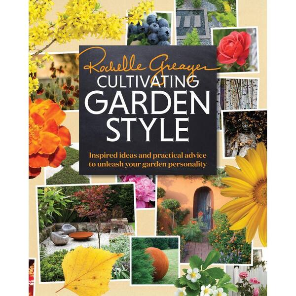 Unbranded Cultivating Garden Style: Inspired Ideas and Practical Advice to Unleash Your Garden Personality