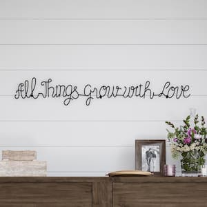 "All Things Grow with Love" Metal Cutout Sign